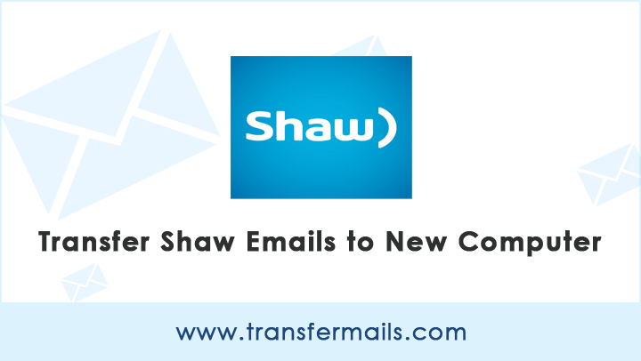 transfer-shaw-email-to-new-computer