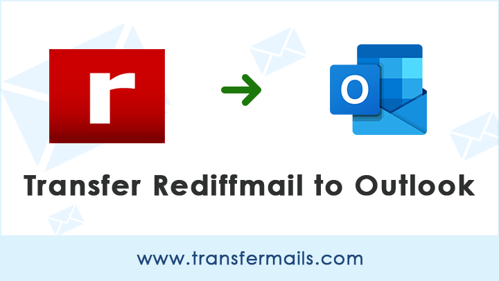 how-to-transfer-rediffmail-to-outlook