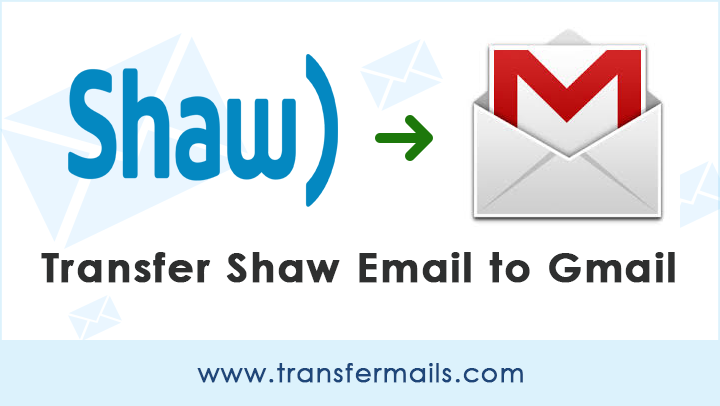 transfer-shaw-email-to-gmail