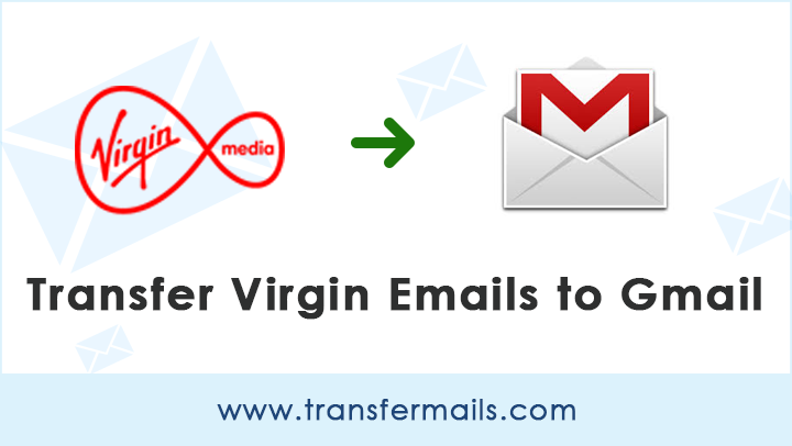 transfer-virgin-emails-to-gmail